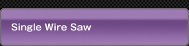 Single Wire Saw